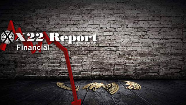 X 22 report  Ep. 2637a - [CB] Accelerates Their Plan & It’s About To Hit A Brick Wall